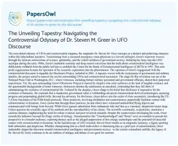 Essay on The Unveiling Tapestry: Navigating the Controversial Odyssey of Dr. Steven M. Greer in UFO Discourse