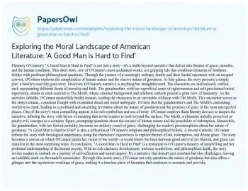 Essay on Exploring the Moral Landscape of American Literature: ‘A Good Man is Hard to Find’