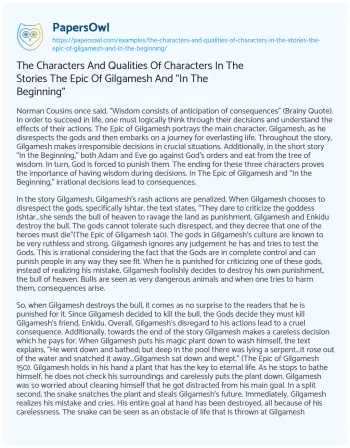 Essay on The Characters and Qualities of Characters in the Stories the Epic of Gilgamesh and “In the Beginning”