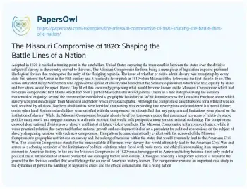 Essay on The Missouri Compromise of 1820: Shaping the Battle Lines of a Nation