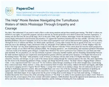 Essay on The Help” Movie Review: Navigating the Tumultuous Waters of 1960s Mississippi through Empathy and Courage