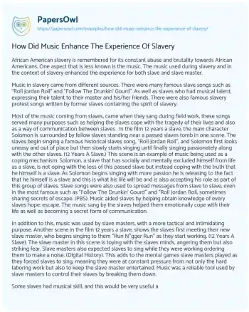 Essay on How did Music Enhance the Experience of Slavery