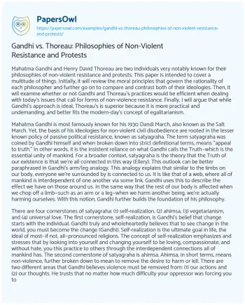 Essay on Gandhi Vs. Thoreau: Philosophies of Non-Violent Resistance and Protests