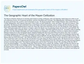 Essay on The Geographic Heart of the Mayan Civilization