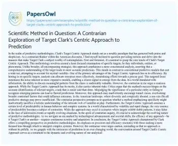 Essay on Scientific Method in Question: a Contrarian Exploration of Target Clark’s Centric Approach to Prediction