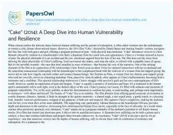 Essay on “Cake” (2014): a Deep Dive into Human Vulnerability and Resilience