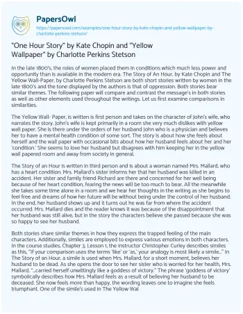 Essay on “One Hour Story” by Kate Chopin and “Yellow Wallpaper” by Charlotte Perkins Stetson