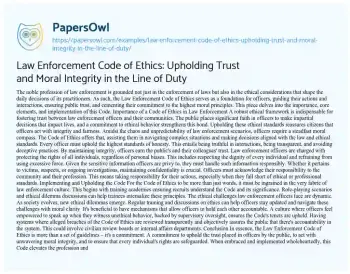 Essay on Law Enforcement Code of Ethics: Upholding Trust and Moral Integrity in the Line of Duty