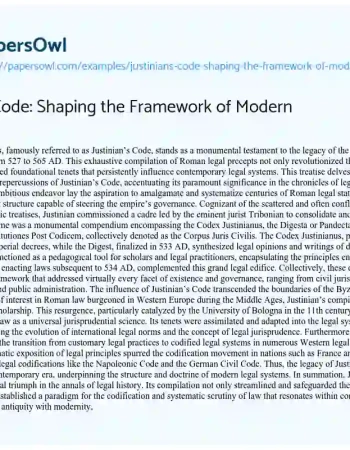 Essay on Justinian’s Code: Shaping the Framework of Modern Law