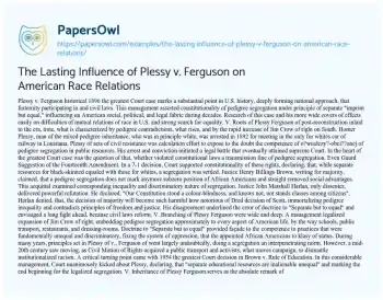 Essay on The Lasting Influence of Plessy V. Ferguson on American Race Relations