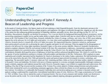 Essay on Understanding the Legacy of John F. Kennedy: a Beacon of Leadership and Progress