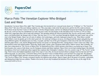 Essay on Marco Polo: the Venetian Explorer who Bridged East and West