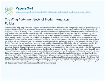 Essay on The Whig Party: Architects of Modern American Politics