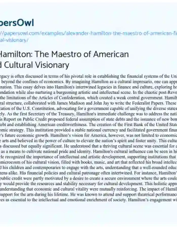 Essay on Alexander Hamilton: the Maestro of American Finance and Cultural Visionary