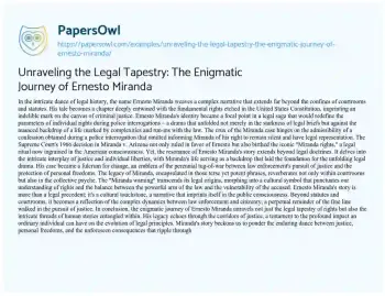 Essay on Unraveling the Legal Tapestry: the Enigmatic Journey of Ernesto Miranda