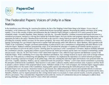 Essay on The Federalist Papers: Voices of Unity in a New Nation