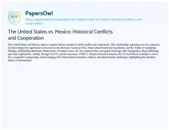 Essay on The United States Vs. Mexico: Historical Conflicts and Cooperation