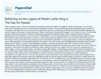 Essay on Reflecting on the Legacy of Martin Luther King Jr.: the Day he Passed