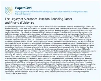 Essay on The Legacy of Alexander Hamilton: Founding Father and Financial Visionary