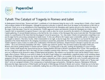 Essay on Tybalt: the Catalyst of Tragedy in Romeo and Juliet