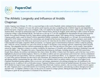 Essay on The Athletic Longevity and Influence of Aroldis Chapman