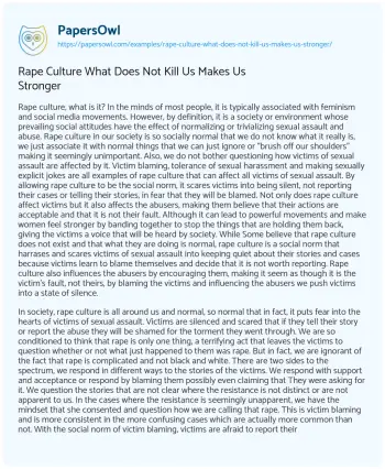 Essay on Rape Culture what does not Kill Us Makes Us Stronger