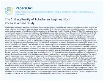 Essay on The Chilling Reality of Totalitarian Regimes: North Korea as a Case Study