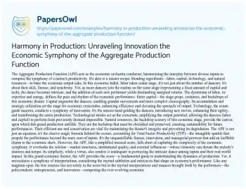 Essay on Harmony in Production: Unraveling Innovation the Economic Symphony of the Aggregate Production Function