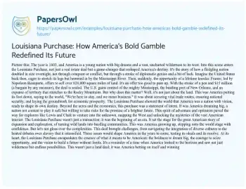 Essay on Louisiana Purchase: how America’s Bold Gamble Redefined its Future