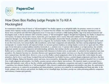 Essay on How does Boo Radley Judge People in to Kill a Mockingbird