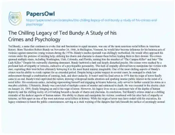 Essay on The Chilling Legacy of Ted Bundy: a Study of his Crimes and Psychology