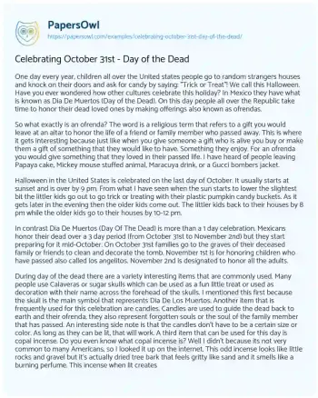 Essay on Celebrating October 31st – Day of the Dead