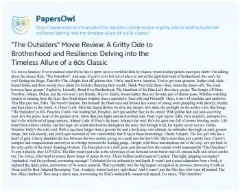 Essay on “The Outsiders” Movie Review: a Gritty Ode to Brotherhood and Resilience: Delving into the Timeless Allure of a 60s Classic