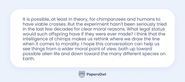 A professional example of a research paper conclusion discussing the moral implications of human-chimpanzee hybrid theory and ethics.