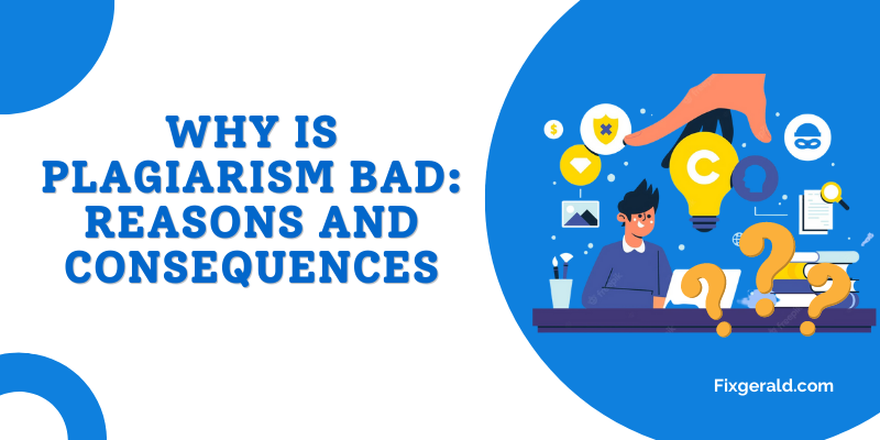 Why is Plagiarism Bad