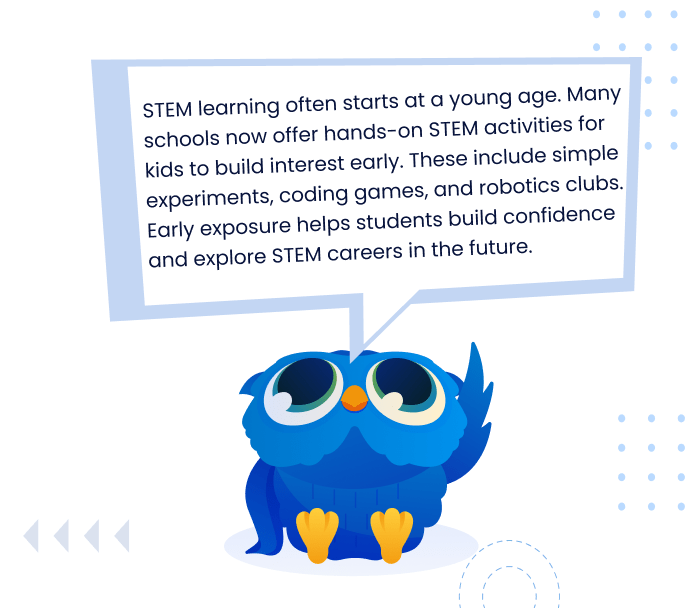 PapersOwl delivering a message about the importance of early STEM education through activities like experiments, coding games, and robotics clubs.