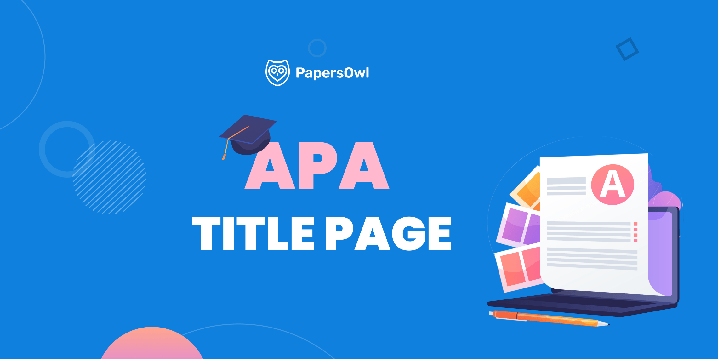 A comprehensive guide to creating a student title page in APA 7th edition format featuring a graduation cap and paper icon.