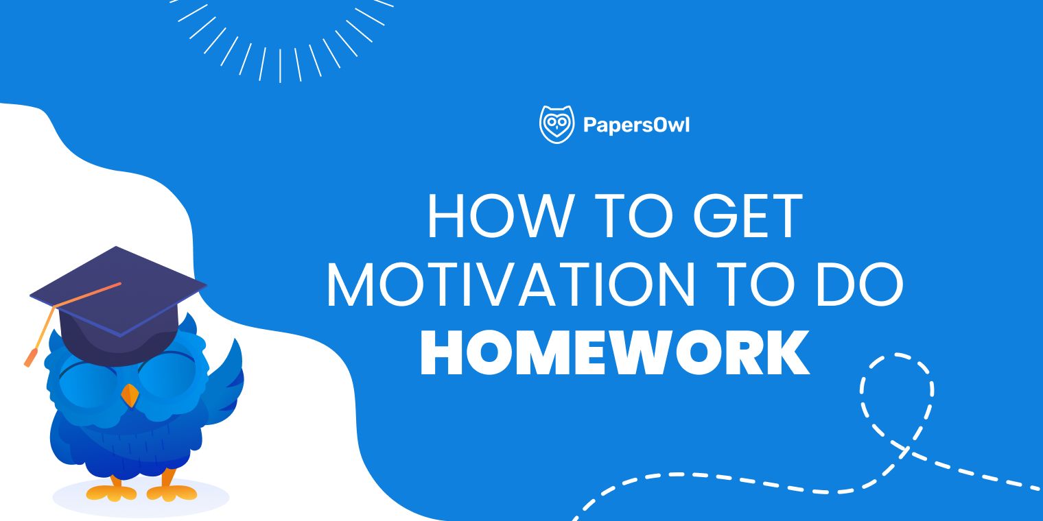 Strategies for how to get motivation to do homework and stay productive