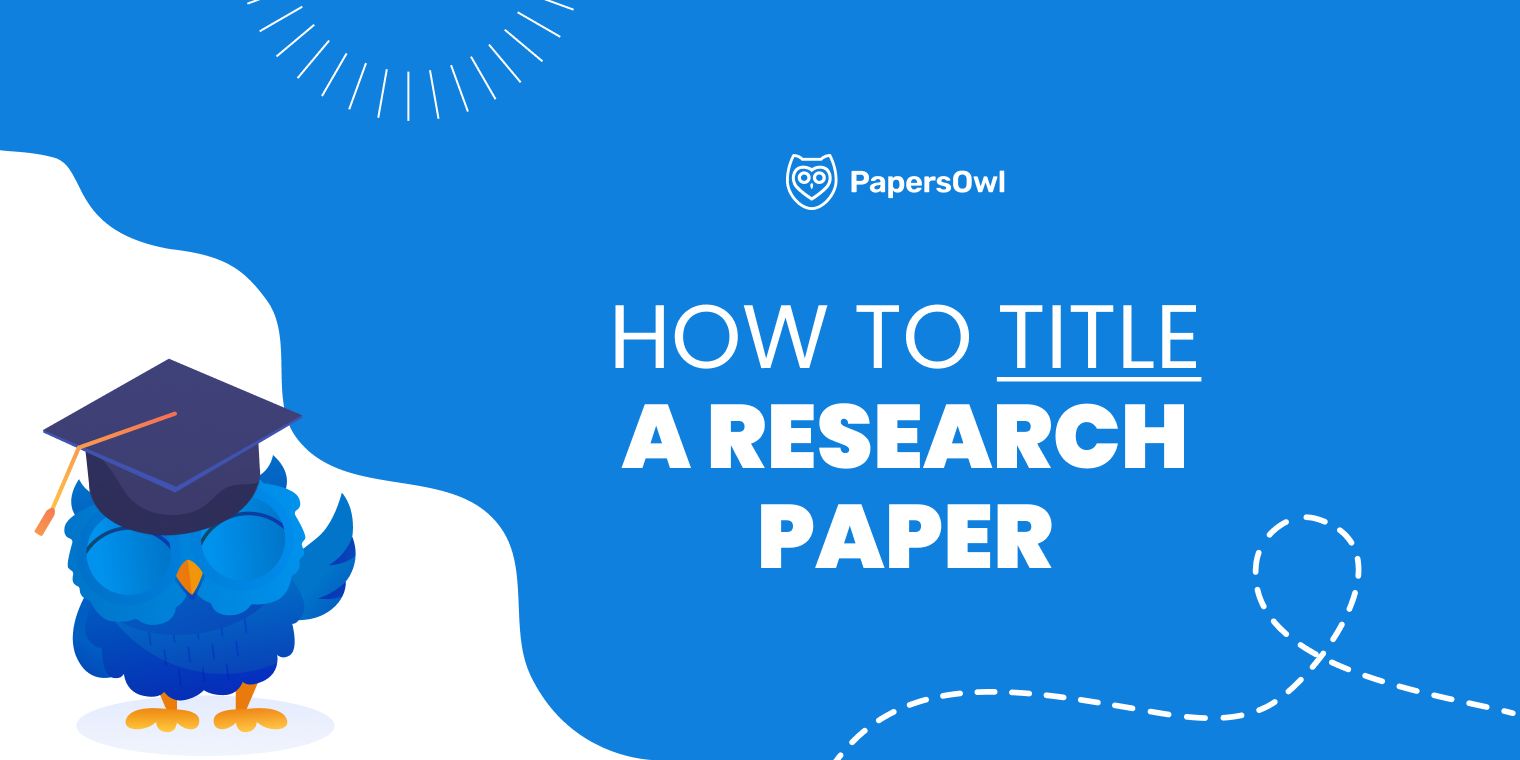 How to Title a Research Paper: Expert Rules and Tips