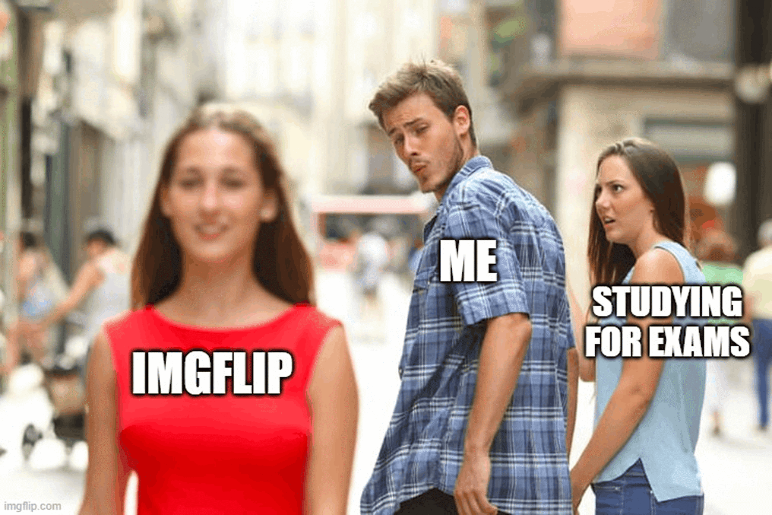 Distracted Boyfriend meme about a student ignoring exam prep for memes
