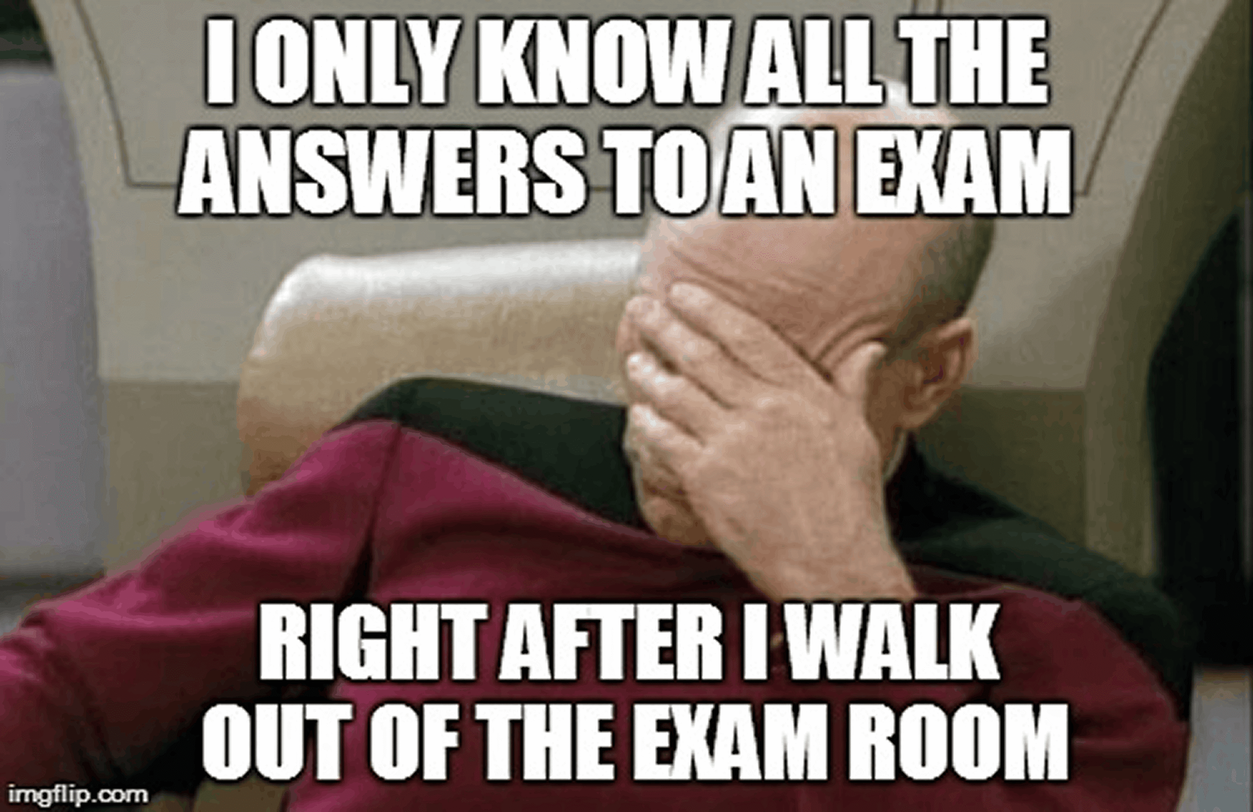 Captain Picard facepalm meme about knowing all the answers right after leaving the exam room