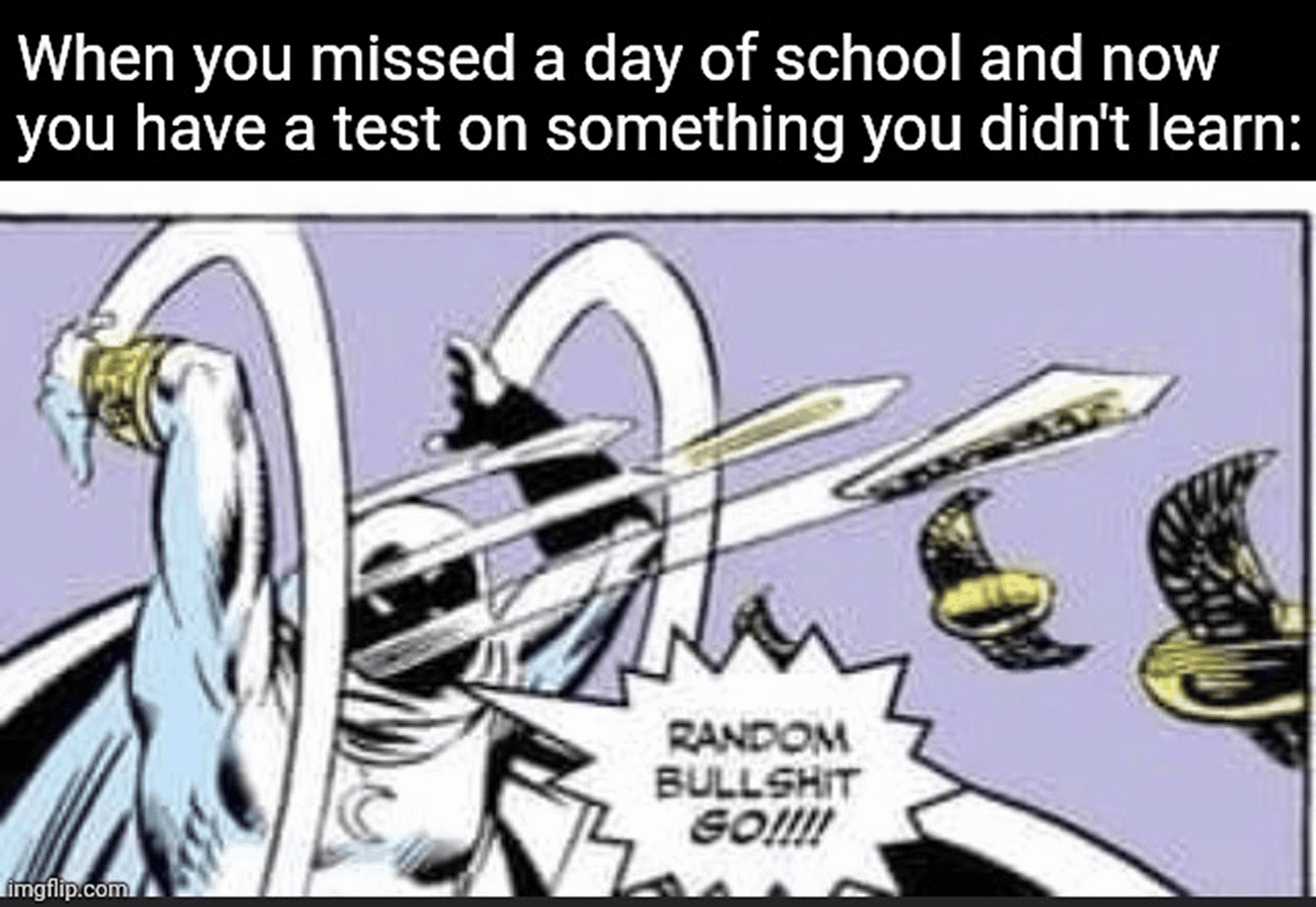 Meme about taking a test on material taught on the day you were absent