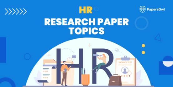 Human Resources Research Paper Topics for 2025