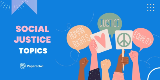 120+ Social Justice Topics for Students: Powerful Ideas for Essays