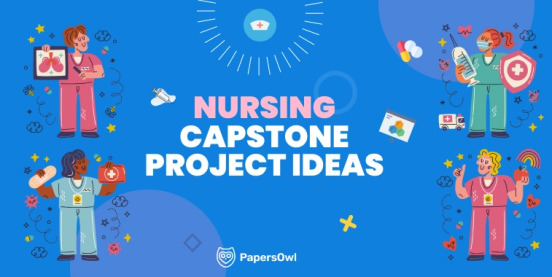 Top Nursing Capstone Project Ideas for BSN & MSN Students