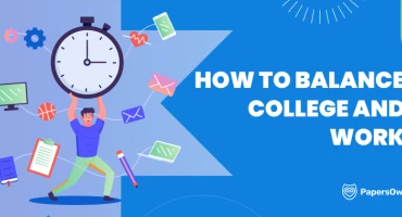 How to Balance College Life and Work: Best Ideas for Students