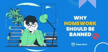 Why Homework Should Be Banned: Arguments and Reasons Against Homework for Students.