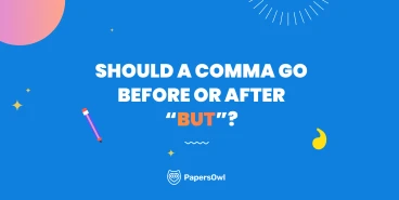 Graphic asking "Should a comma go before or after 'but'?" with PapersOwl logo on a blue background.