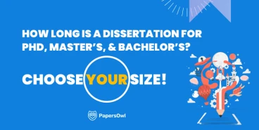 How Long is a Dissertation for PhD, Master's, and Bachelor's? A Guide to Choosing the Right Dissertation Length.