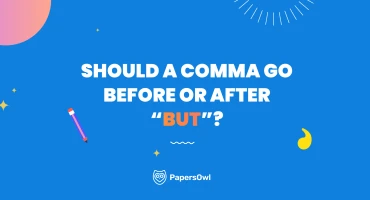 Graphic asking "Should a comma go before or after 'but'?" with PapersOwl logo on a blue background.